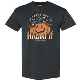 If You've Got It, Haunt It Front Print Southern Couture Tee