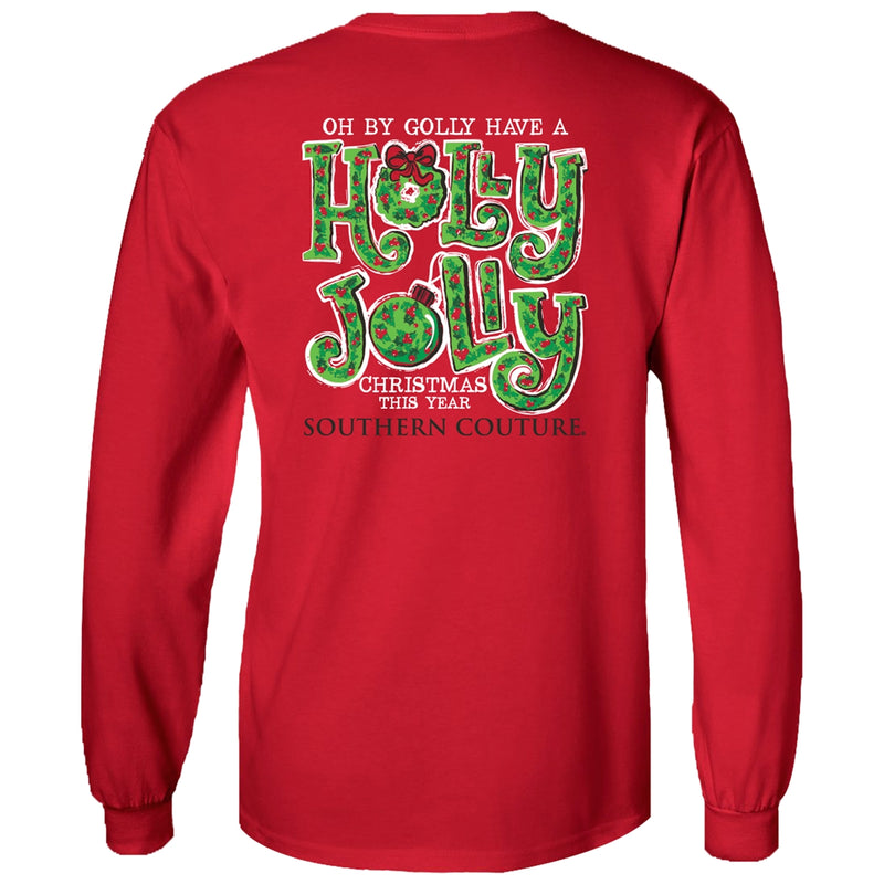 Have a Holly Jolly Christmas Southern Couture Long Sleeve Tee
