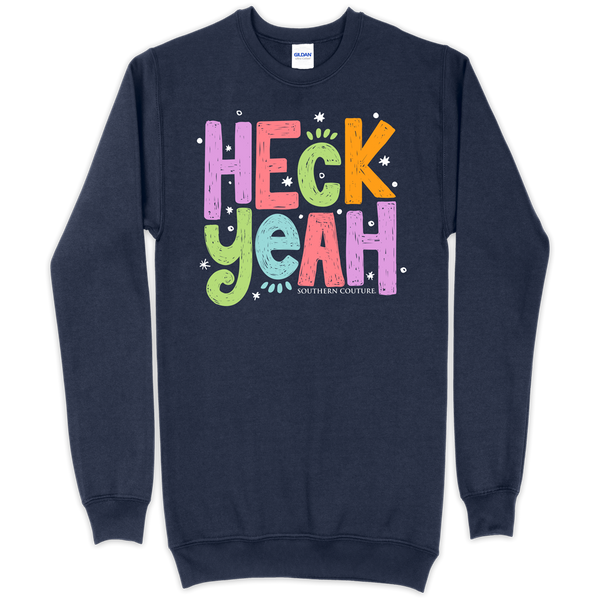 Heck Yeah Southern Couture Sweatshirt