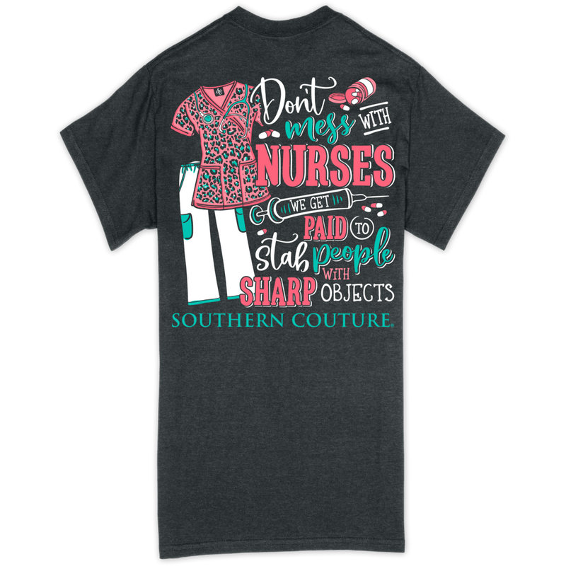 Don't Mess With Nurses Southern Couture Tee